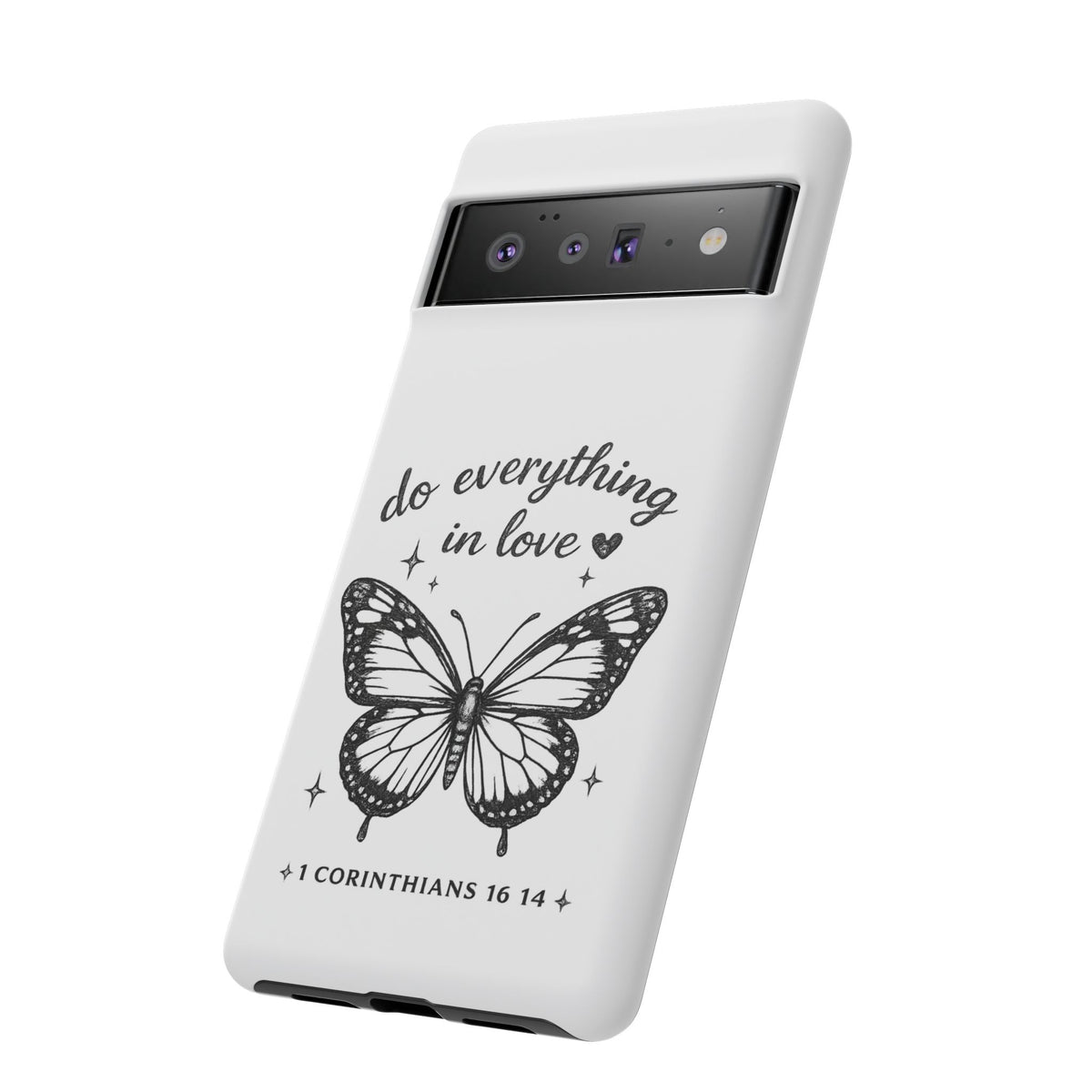 Phone Case — “Do Everything in Love” Butterfly (1 Corinthians 16:14)