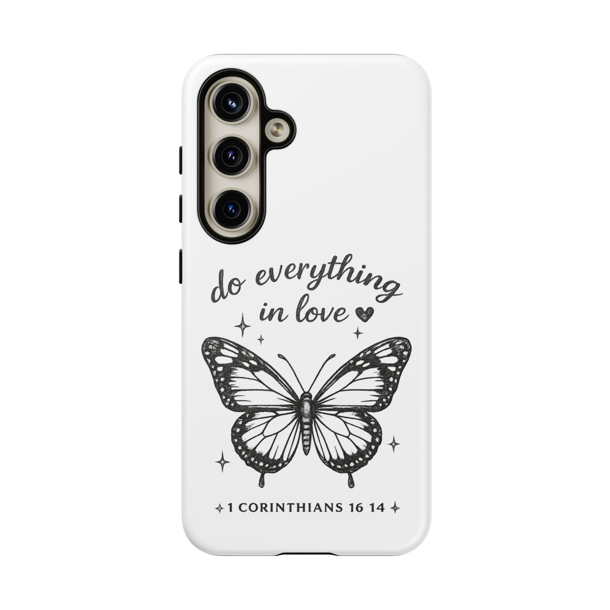 Phone Case — “Do Everything in Love” Butterfly (1 Corinthians 16:14)