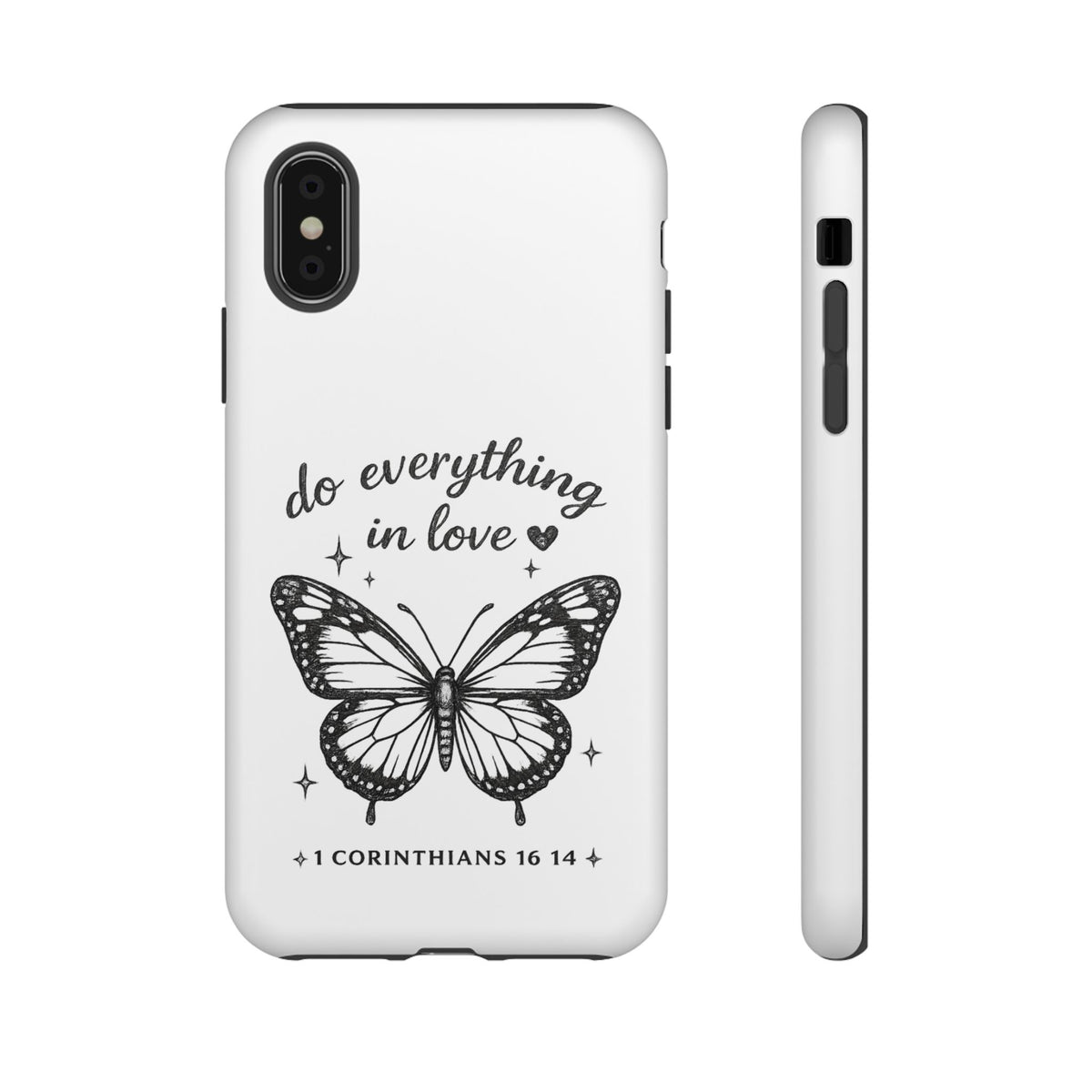 Phone Case — “Do Everything in Love” Butterfly (1 Corinthians 16:14)