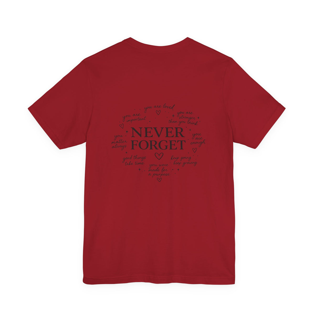 'Never Forget' Affirmations T-Shirt