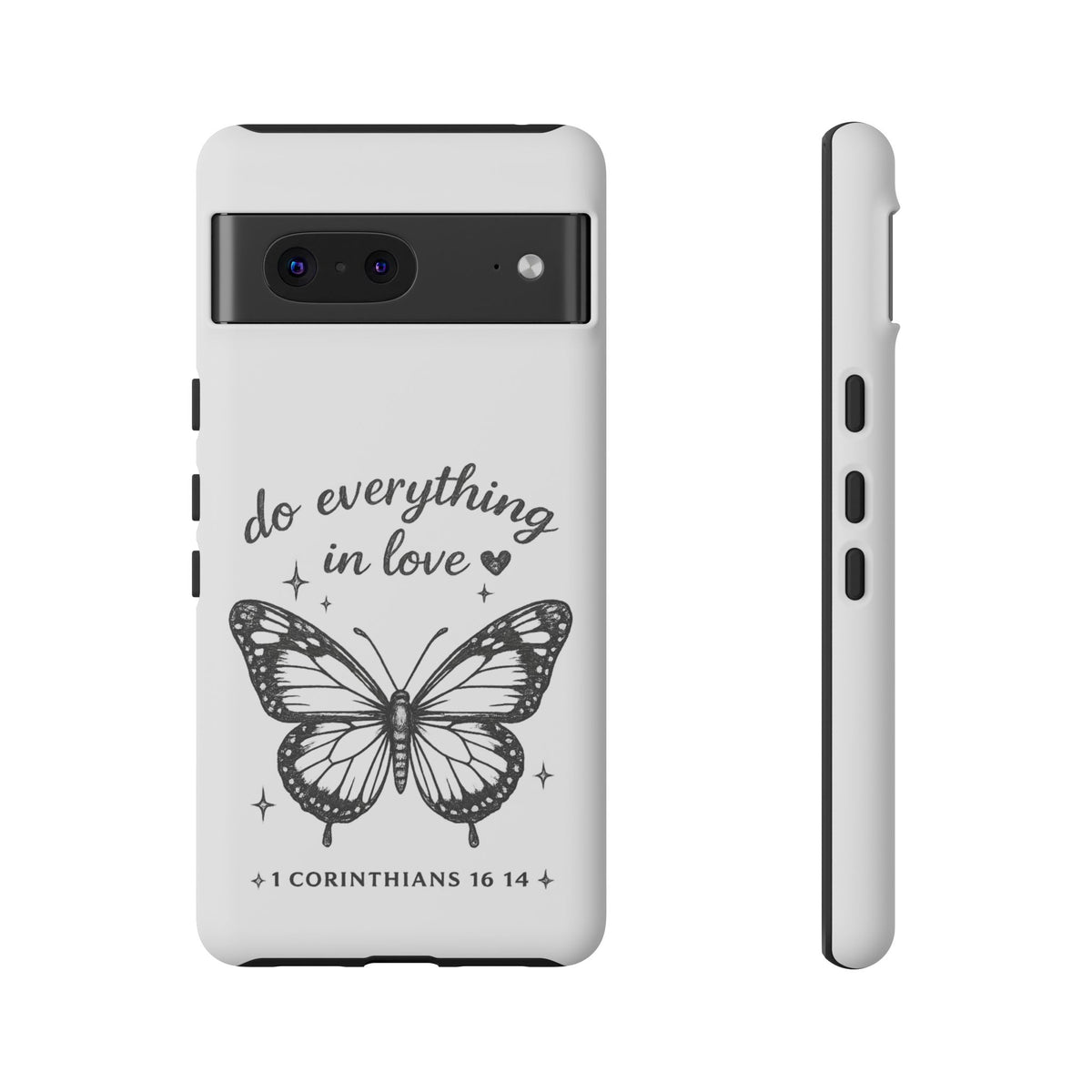 Phone Case — “Do Everything in Love” Butterfly (1 Corinthians 16:14)