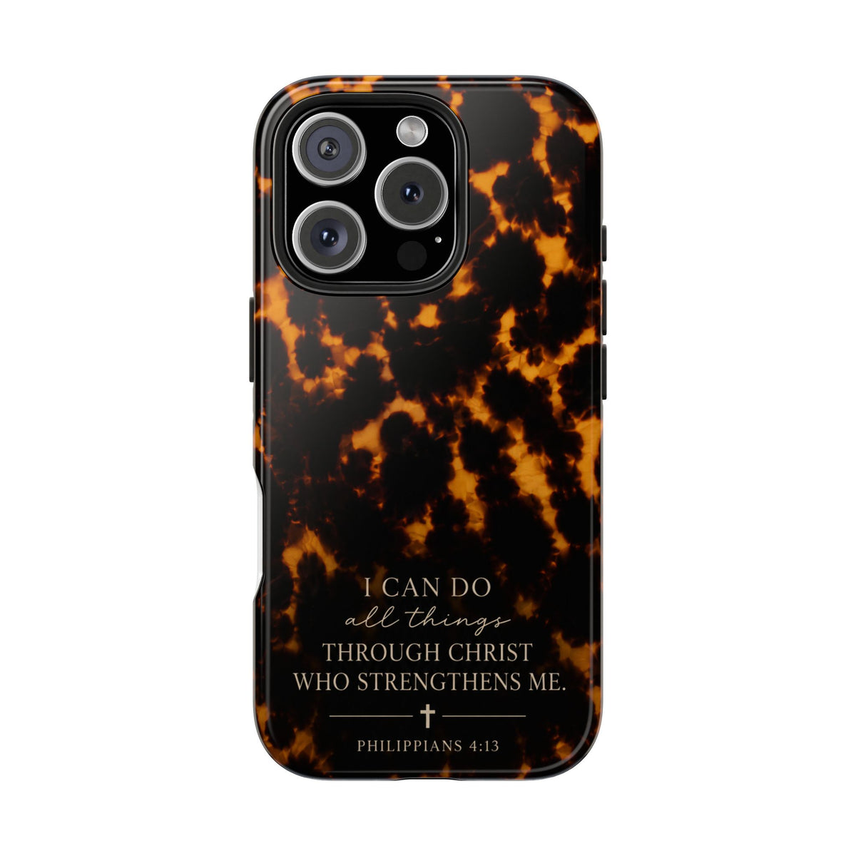 Tortoise Shell Phone Case — "I Can Do All Things" Philippians 4:13 Christian Phone Case