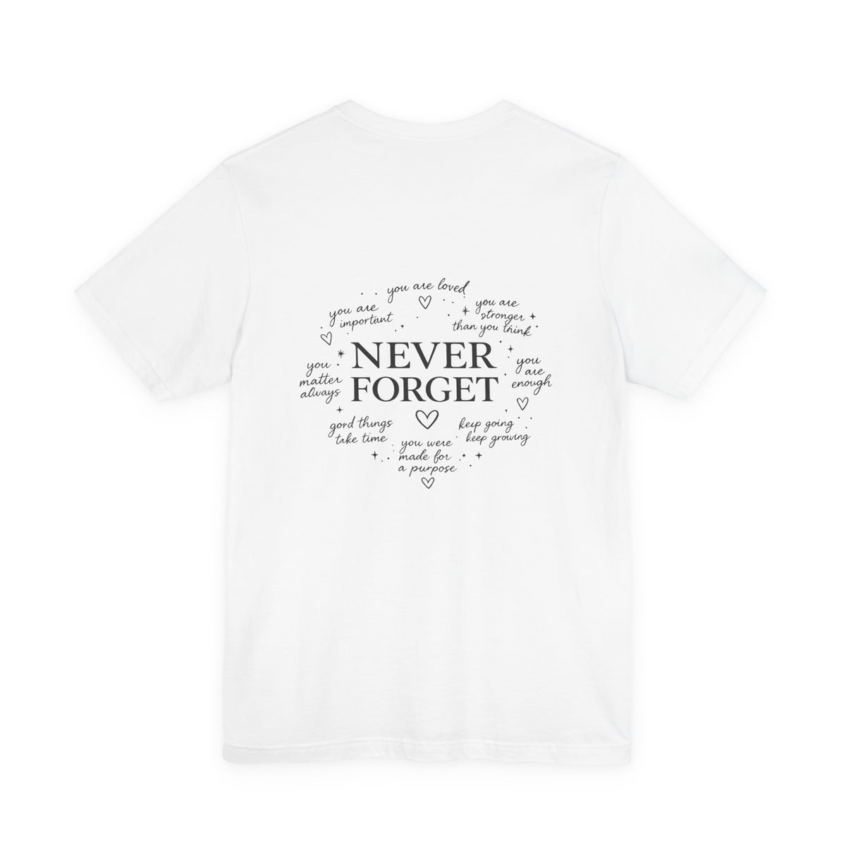 'Never Forget' Affirmations T-Shirt