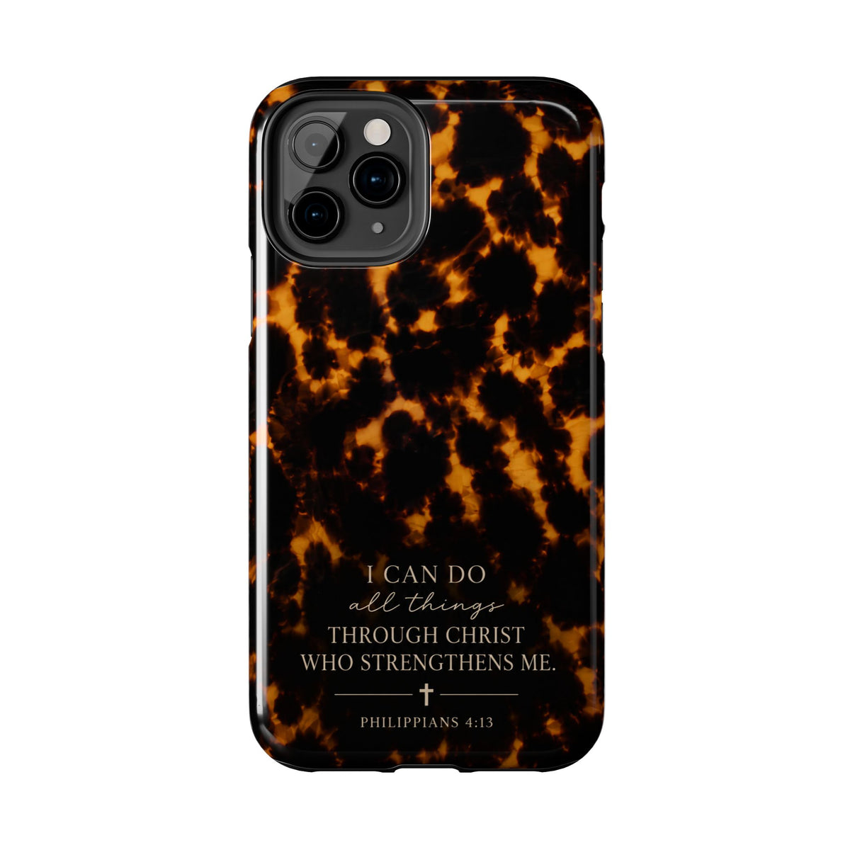 Tortoise Shell Phone Case — "I Can Do All Things" Philippians 4:13 Christian Phone Case