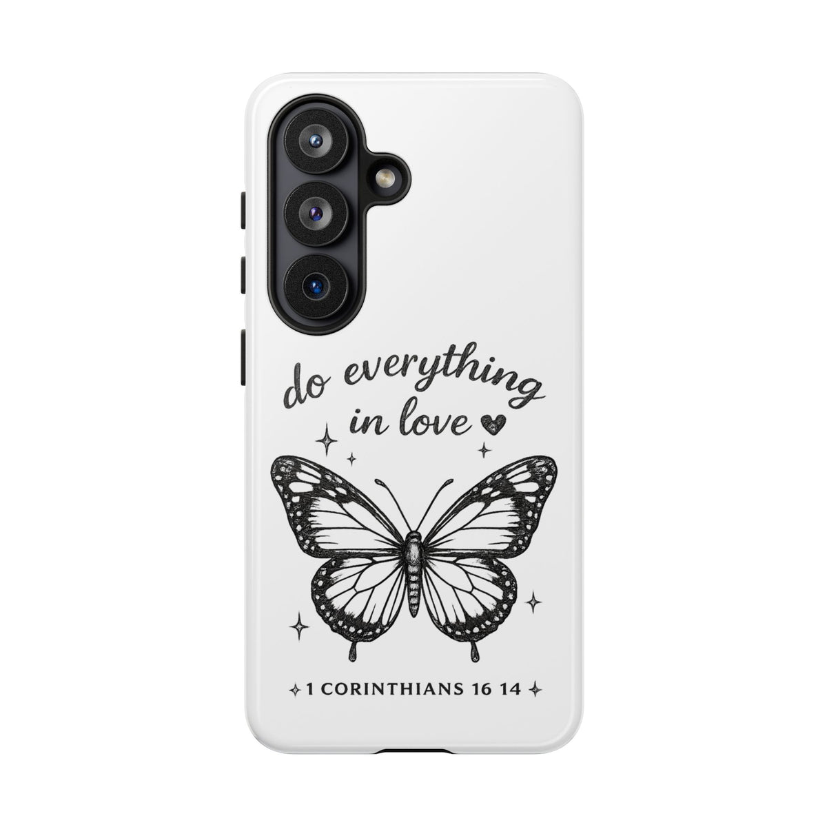 Phone Case — “Do Everything in Love” Butterfly (1 Corinthians 16:14)