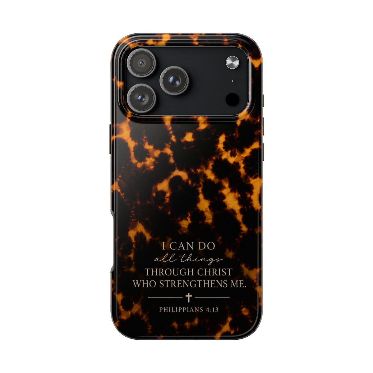 Tortoise Shell Phone Case — "I Can Do All Things" Philippians 4:13 Christian Phone Case