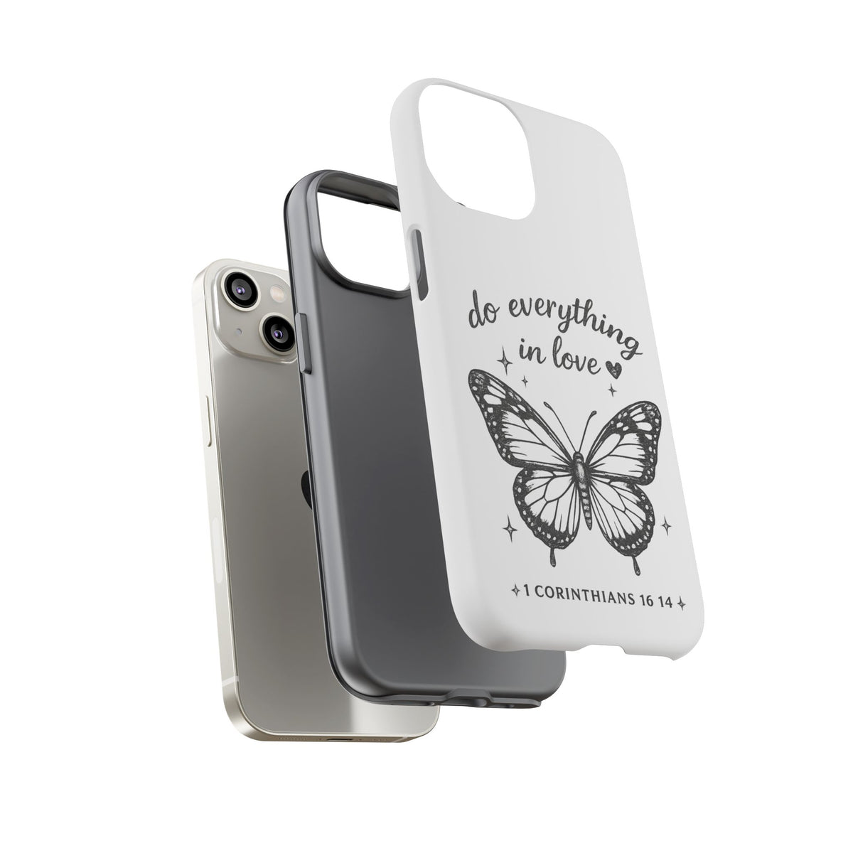 Phone Case — “Do Everything in Love” Butterfly (1 Corinthians 16:14)