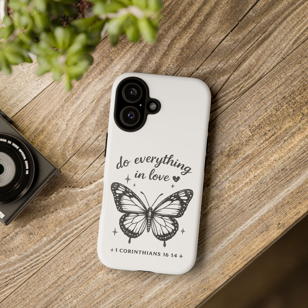 Phone Case — “Do Everything in Love” Butterfly (1 Corinthians 16:14)