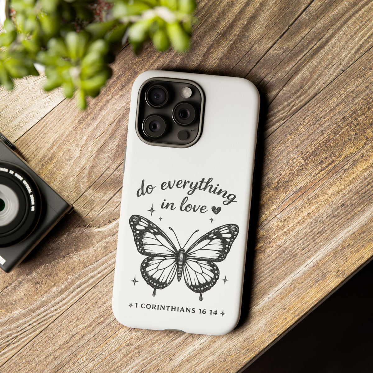 Phone Case — “Do Everything in Love” Butterfly (1 Corinthians 16:14)