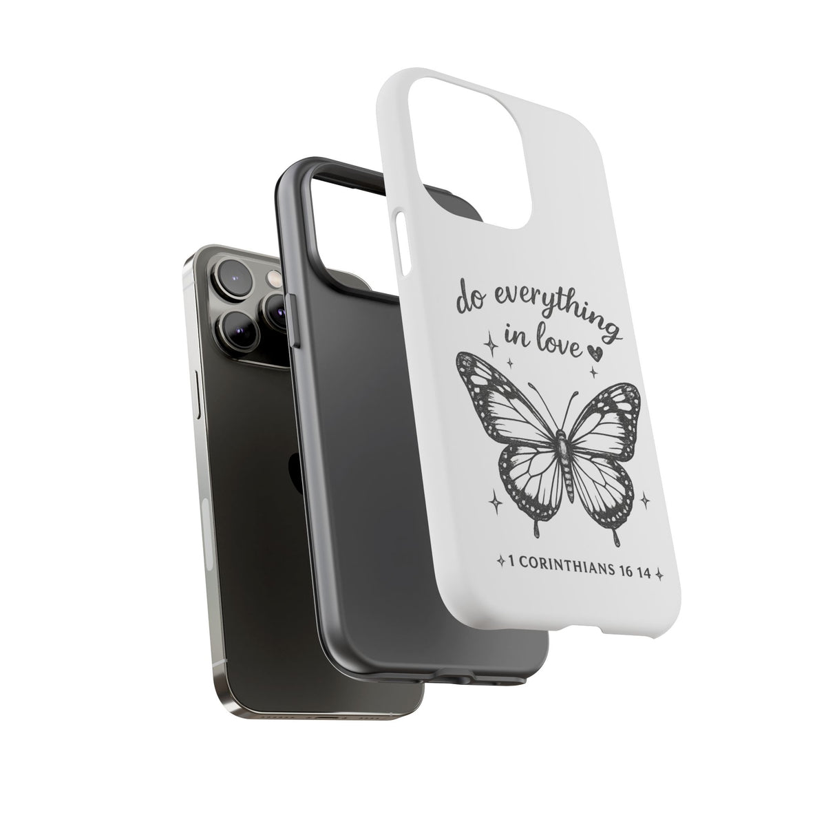 Phone Case — “Do Everything in Love” Butterfly (1 Corinthians 16:14)