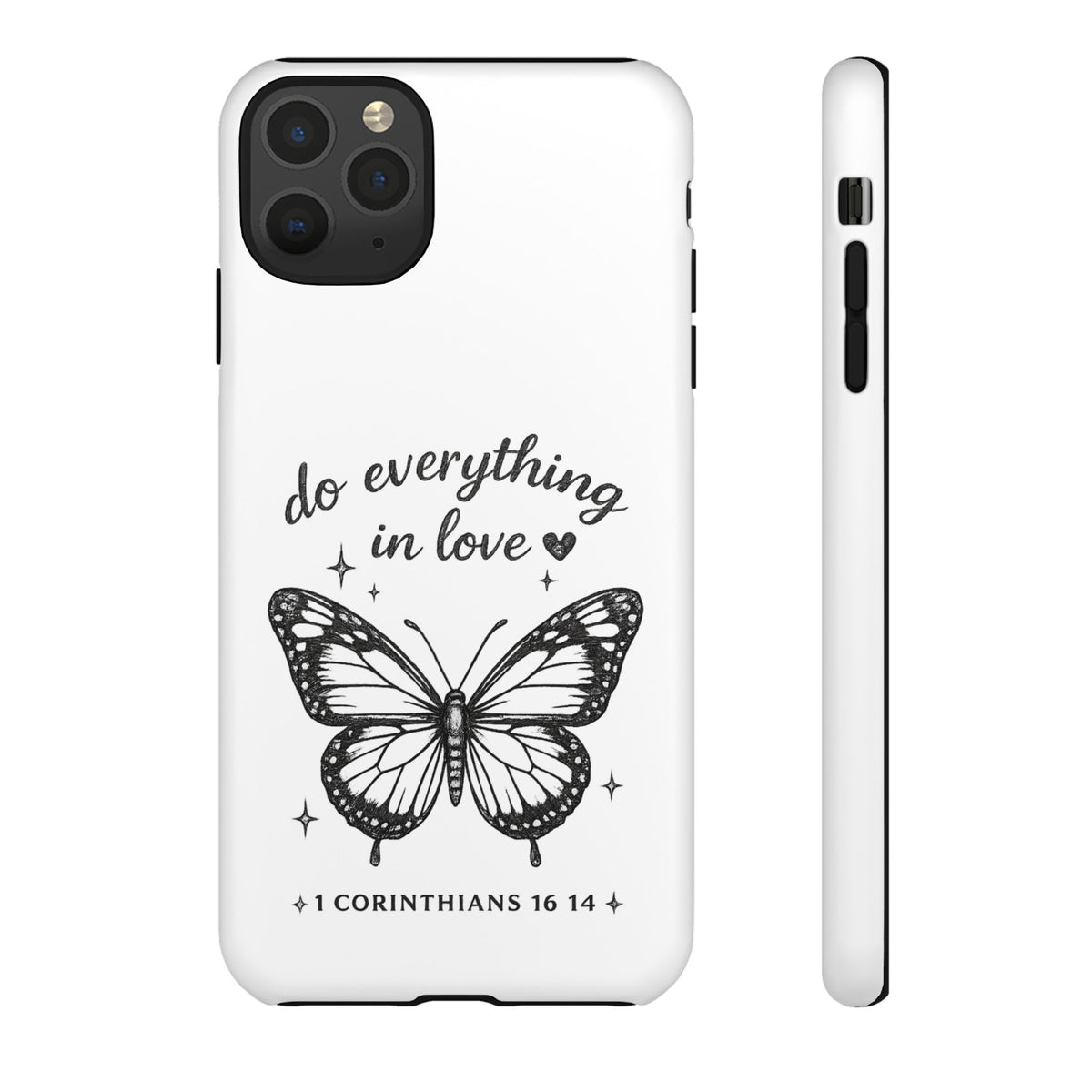 Phone Case — “Do Everything in Love” Butterfly (1 Corinthians 16:14)