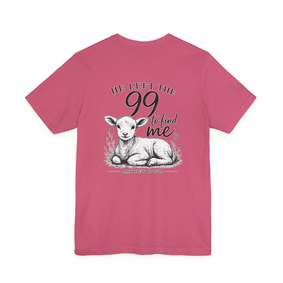 T-Shirt — "He Left the 99 to Find Me" Lamb Christian Tee (Matthew 18:12-14)