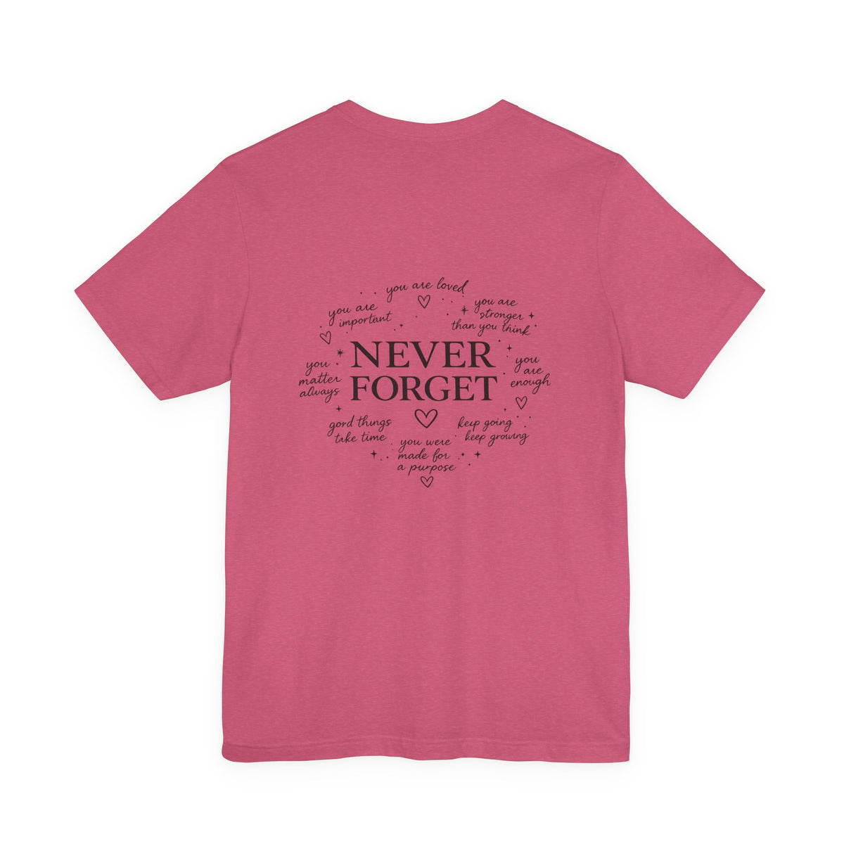 'Never Forget' Affirmations T-Shirt