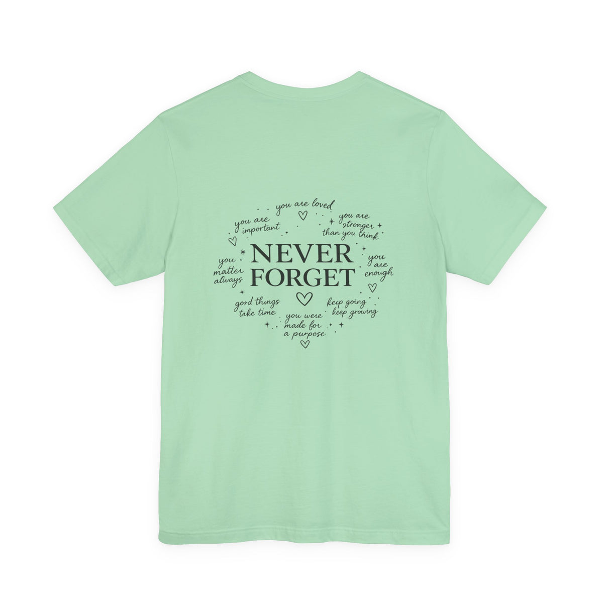 'Never Forget' Affirmations T-Shirt