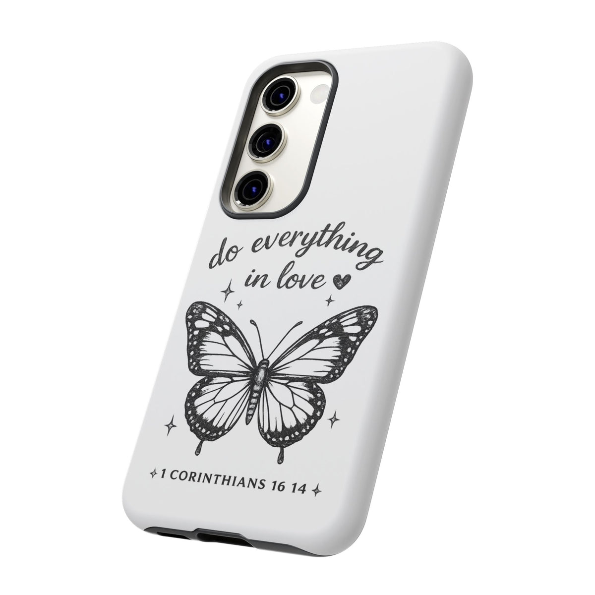 Phone Case — “Do Everything in Love” Butterfly (1 Corinthians 16:14)