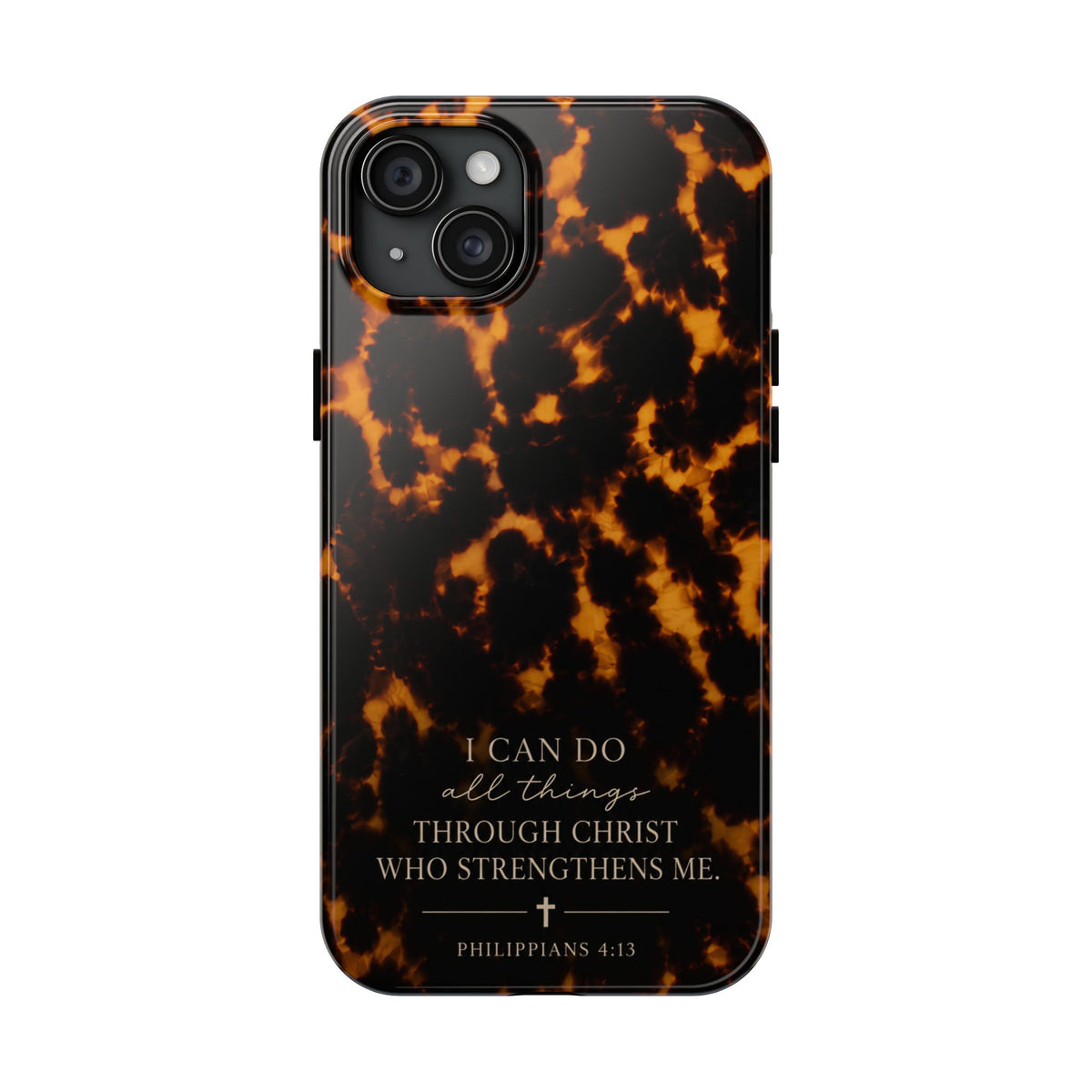 Tortoise Shell Phone Case — "I Can Do All Things" Philippians 4:13 Christian Phone Case