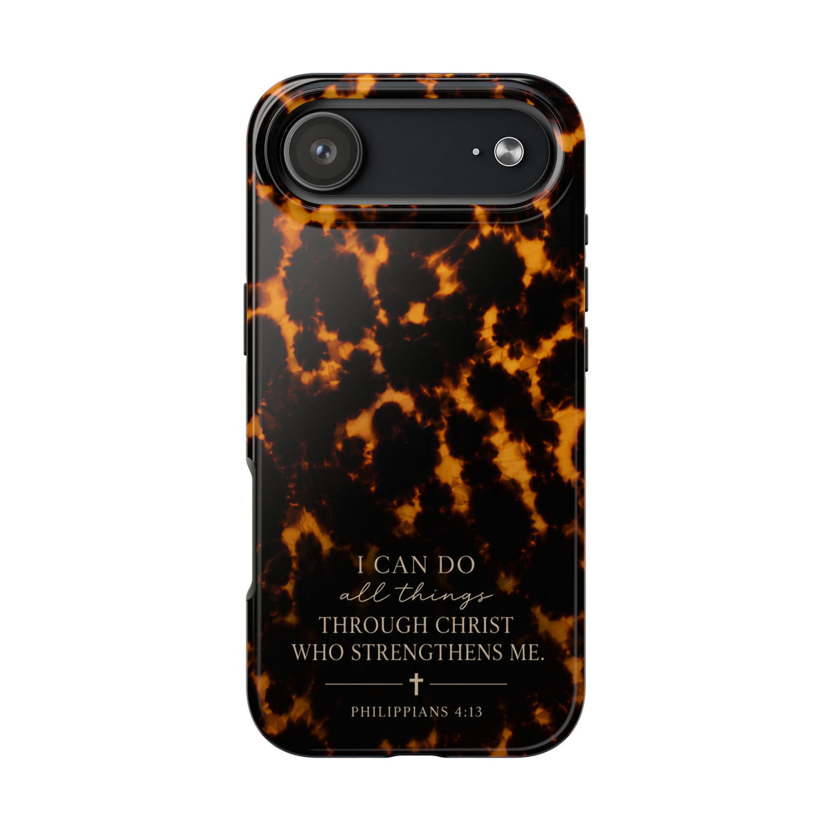 Tortoise Shell Phone Case — "I Can Do All Things" Philippians 4:13 Christian Phone Case